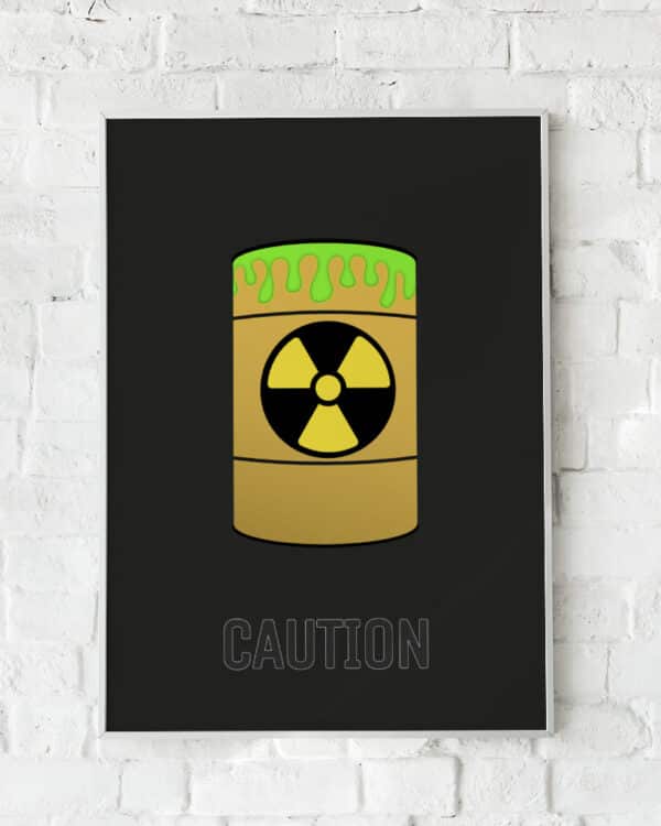 Edgy plakat med radioaktiv tønde og advarende tekst – "CAUTION". Industrielt vægdesign.