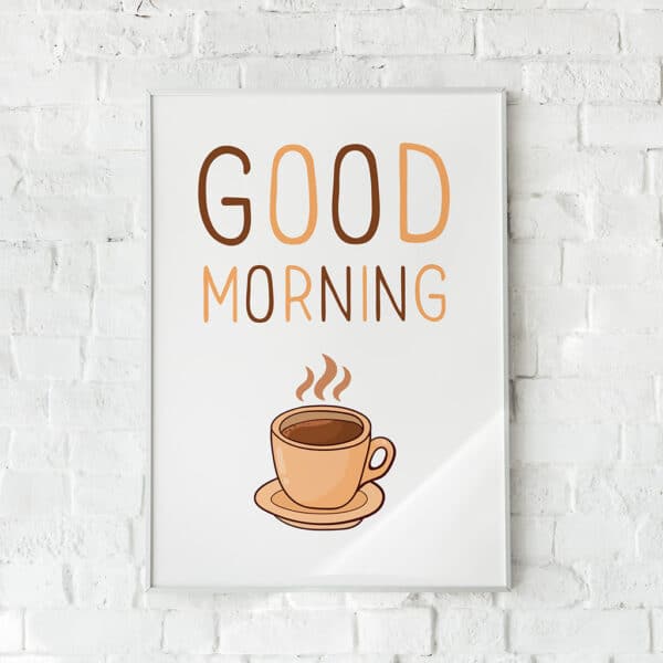 Plakat med et kaffekrus og teksten "GOOD MORNING" i varme brunlige nuancer.