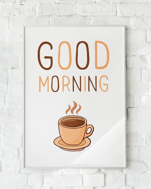 Plakat med et kaffekrus og teksten "GOOD MORNING" i varme brunlige nuancer.