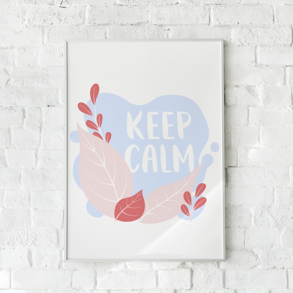 Plakat med teksten "Keep Calm" og et bladmønster i pastelrosa og rød.